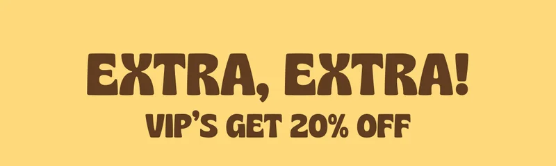 Extra, Extra - Get 20% OFF