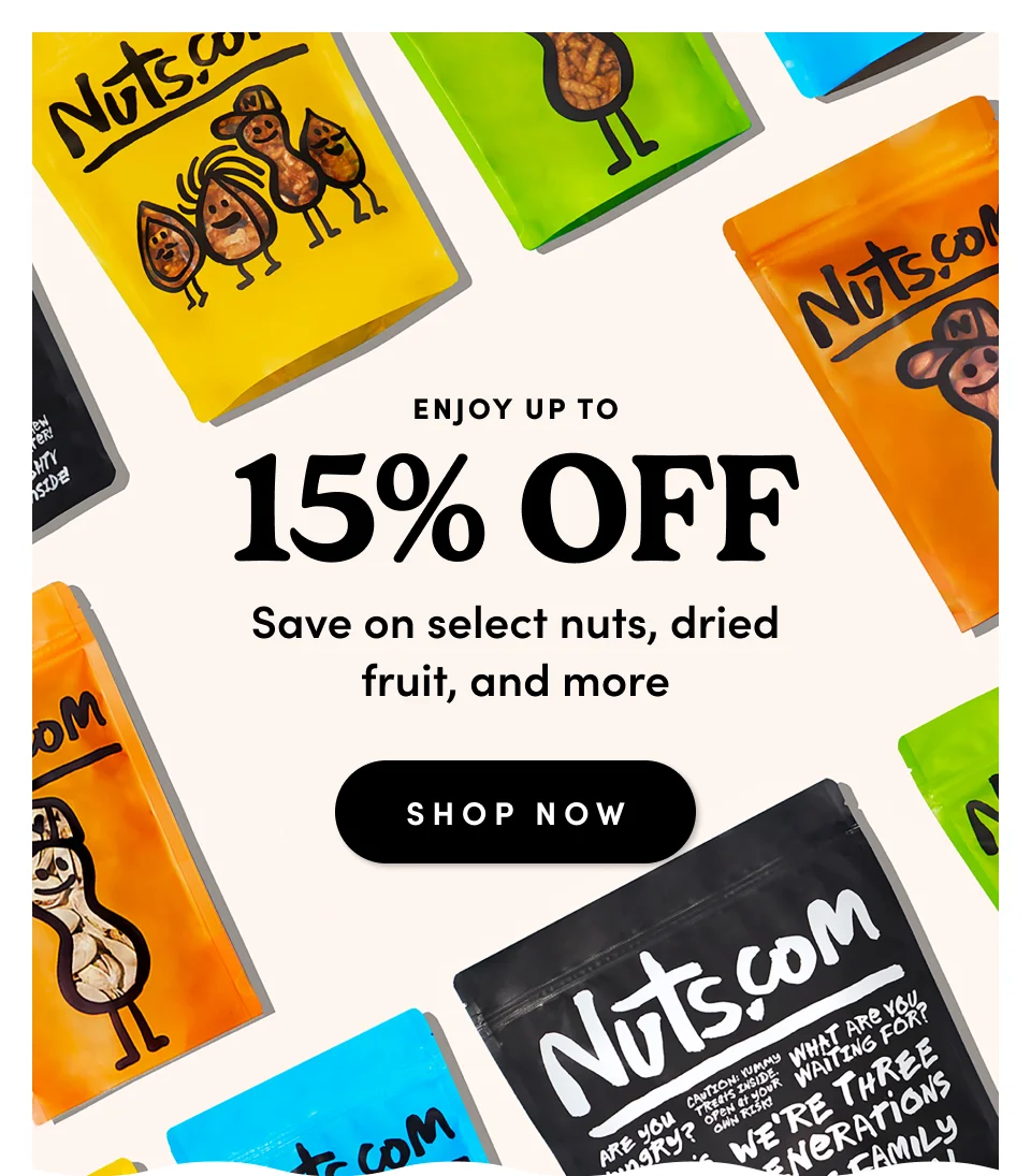 Nuts.com; Enjoy Up to 15% OFF select on-the-go  single serves and snacks SHOP NOW
