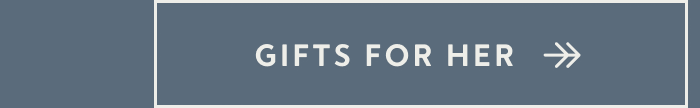 Gifts For Her
