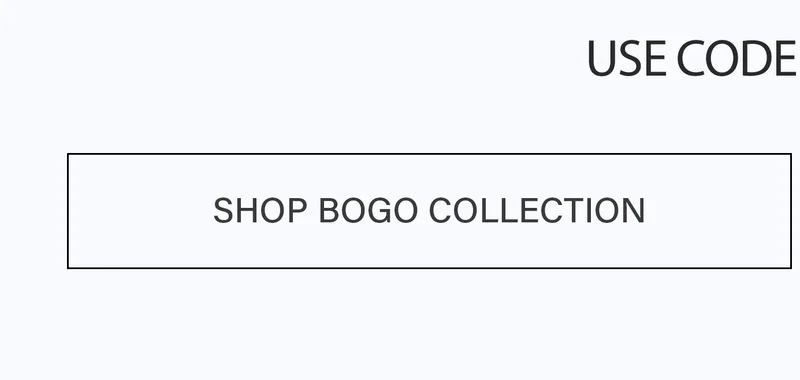Shop BOGO Collection button. Buy one get one free deals.