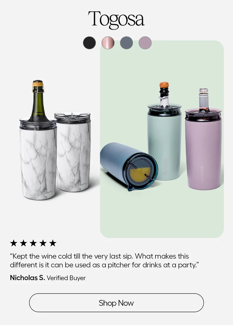 Togosa. "Kept the wine cold til the very last sip." - Shop Now