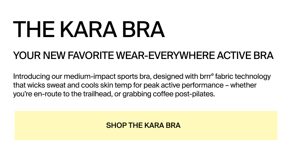 Shop the Kara Bra