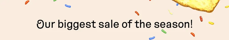 Our biggest sale of the season!