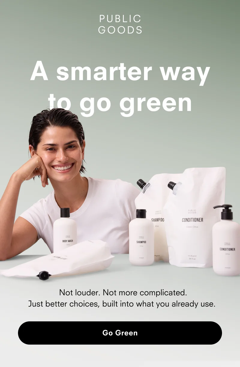 A smarter way to go green. 4 small shifts. The things you use every day, rethought.