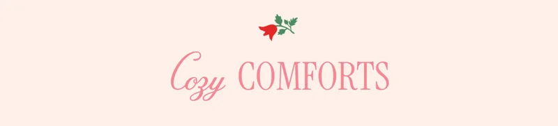 Cozy Comforts