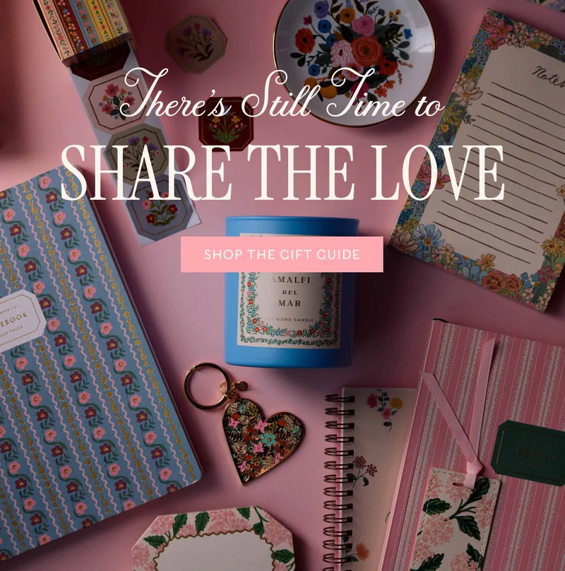 SHARE THE LOVE  There’s Still Time to shop the gift guide
