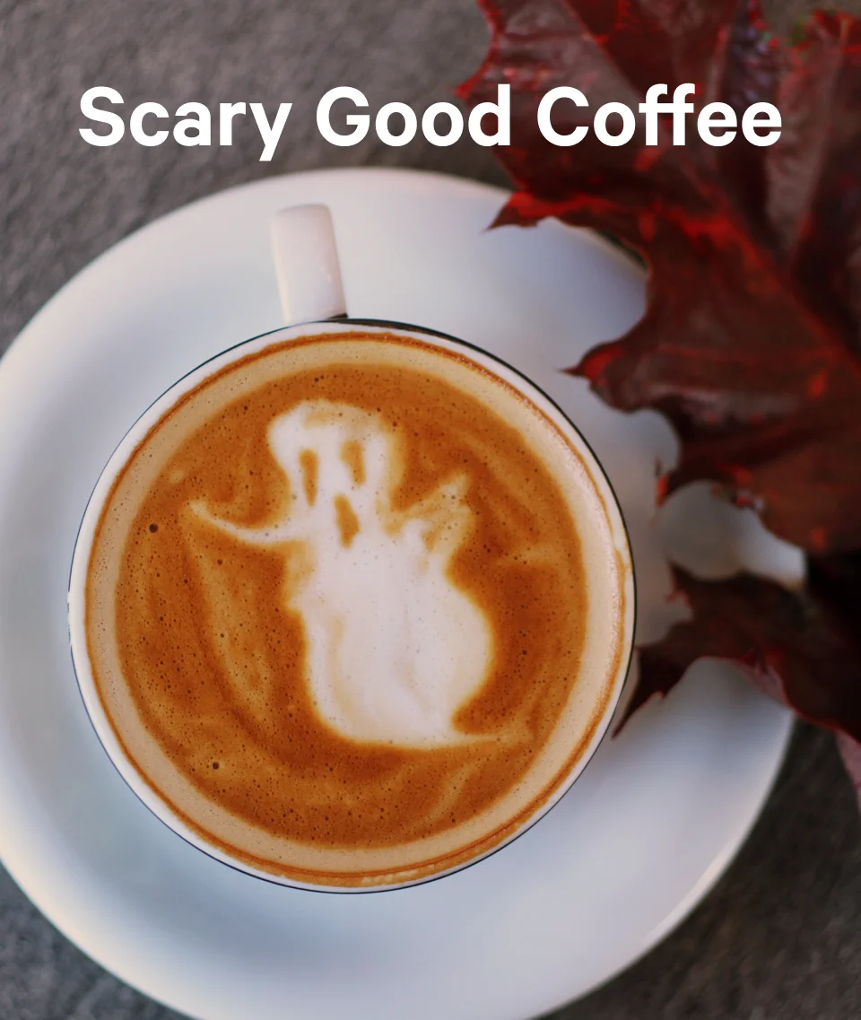 Scary Good Coffee