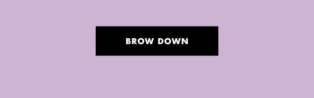 Brow down