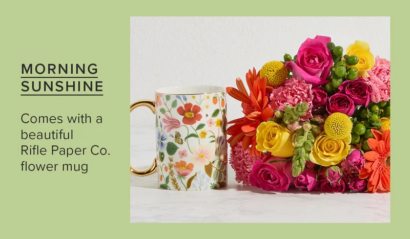 Morning Sunshine. Comes with a beautiful Rifle Paper Co. flower mug.