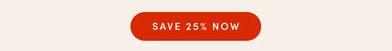 SAVE 25%