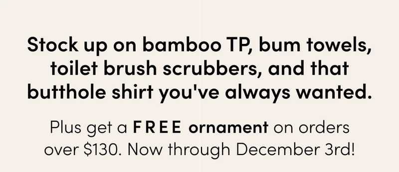 STOCK UP ON TUSHY PRODUCTS