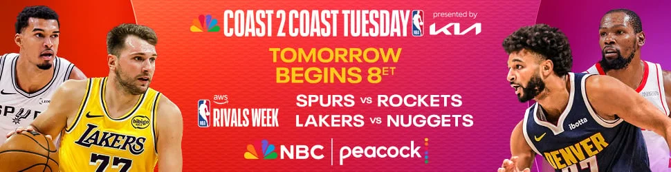 COAST2COAST TUESDAY SPURS VS ROCKETS LAKERS VS NUGGETS  8ET NBC | PEACOCK