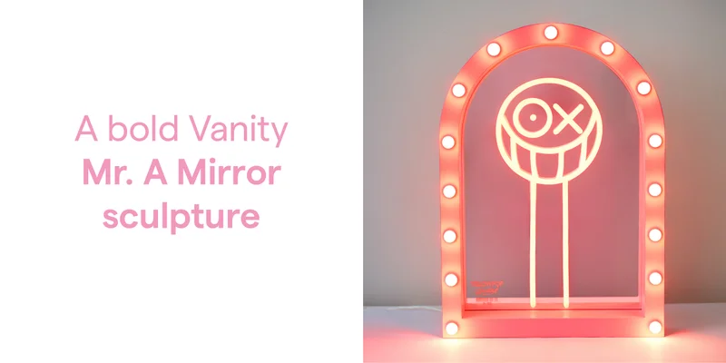 A bold Vanity Mr. A Mirror sculpture