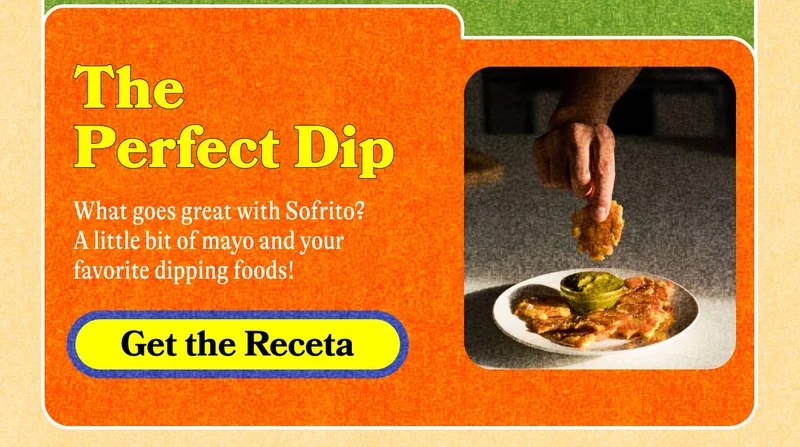 The Perfect Dip What goes great with Sofrito? A little bit of mayo and your favorite dipping foods!