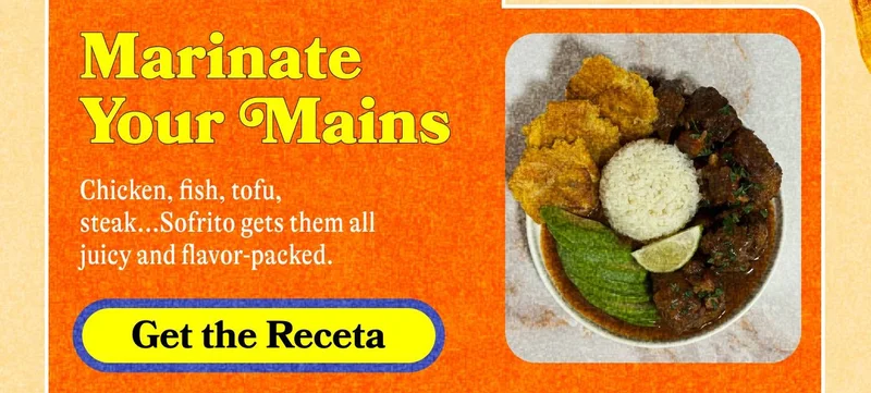 Some of our favorites... Marinate Your Mains Chicken, fish, tofu, steak...Sofrito gets them all juicy and flavor-packed.