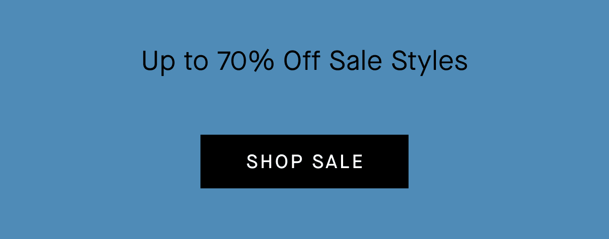 Up to 70% Off Sale Styles [SHOP SALE]