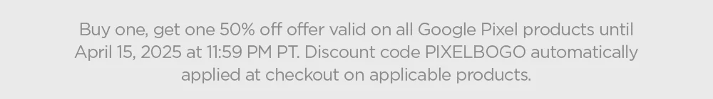 Use code PIXELBOGO by April 15, 2025 for