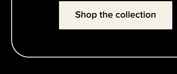 Shop the collection