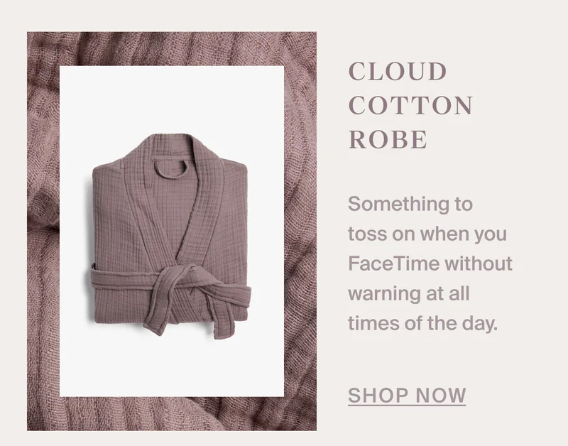 Cloud Cotton Robe | Shop Now