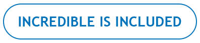 INCREDIBLE IS INCLUDED