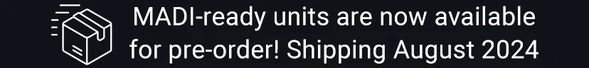 MADI-ready units are now available for pre-order! Shipping August 2024