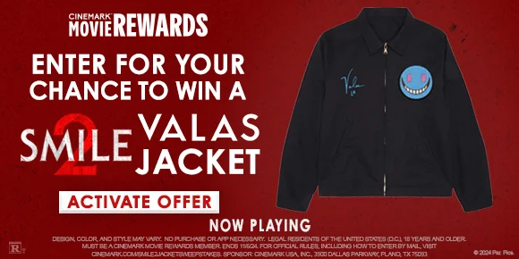 ENTER FOR A CHANCE TO WIN A SMILE 2 VALAS JACKET | ACTIVATE OFFER >