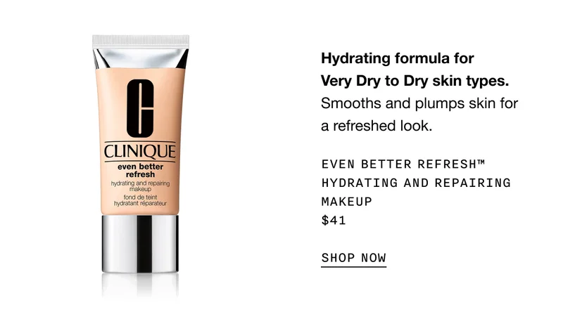 Hydrating formula for Very Dry to Dry skin types. Smooths and plumps skin for a refreshed look. Even Better Refresh™ Hydrating and Repairing Makeup $41 SHOP NOW