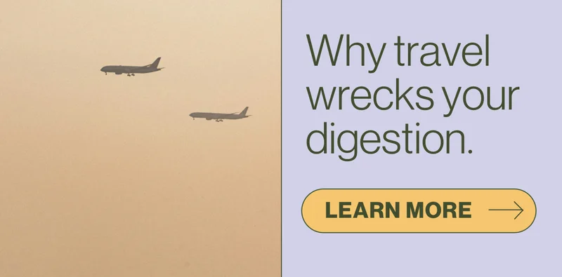 Why travel wrecks your digestion. Learn more