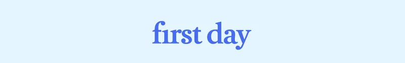 First Day