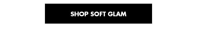 Shop Soft Glam Shop Soft Glam