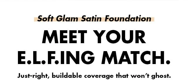 Meet your e.l.f.ing match Meet your e.l.f.ing match