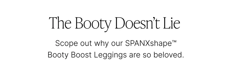THE BOOTY DOESN'T LIE