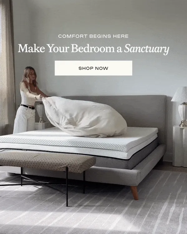 Comfort Begins Here: Shop now and make your bedroom a sanctuary