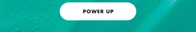 Power Up