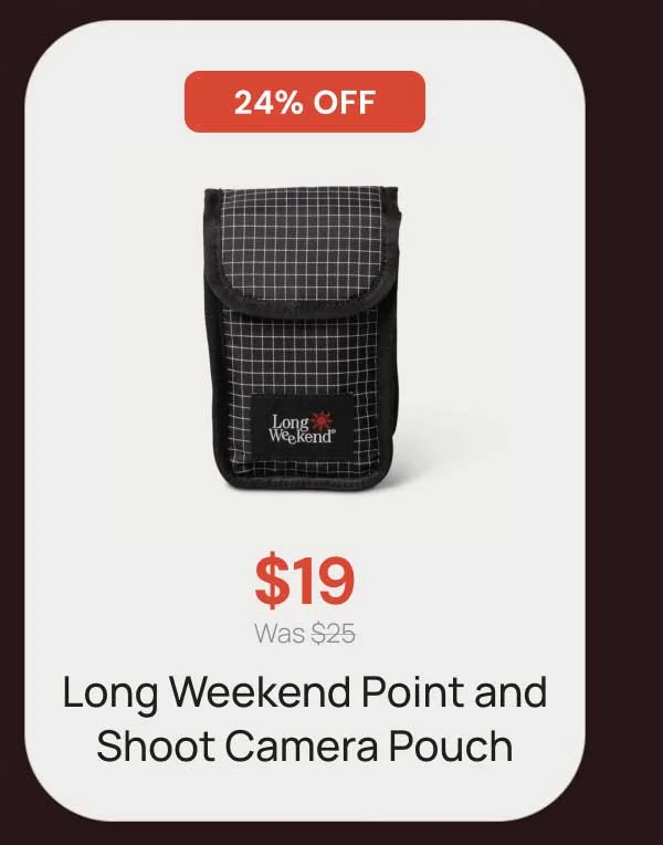 24% Off - $19 Long weekend point and shoot camera pouch