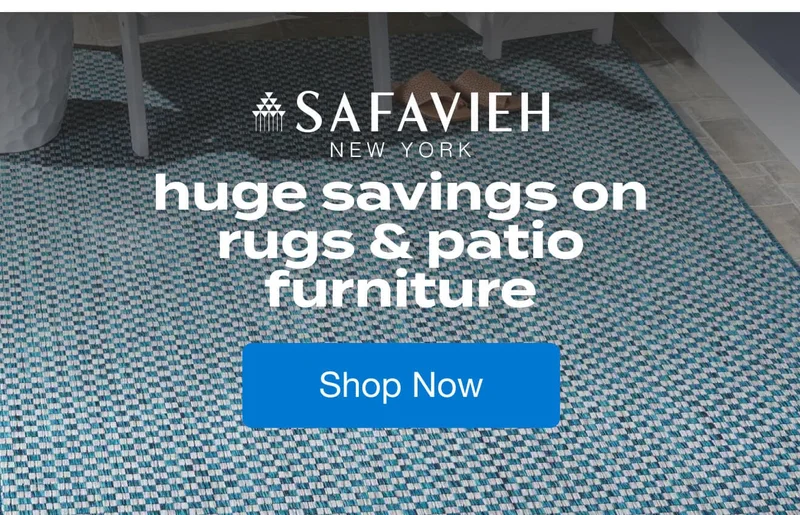 Safavieh huge savings on rugs & patio furniture!