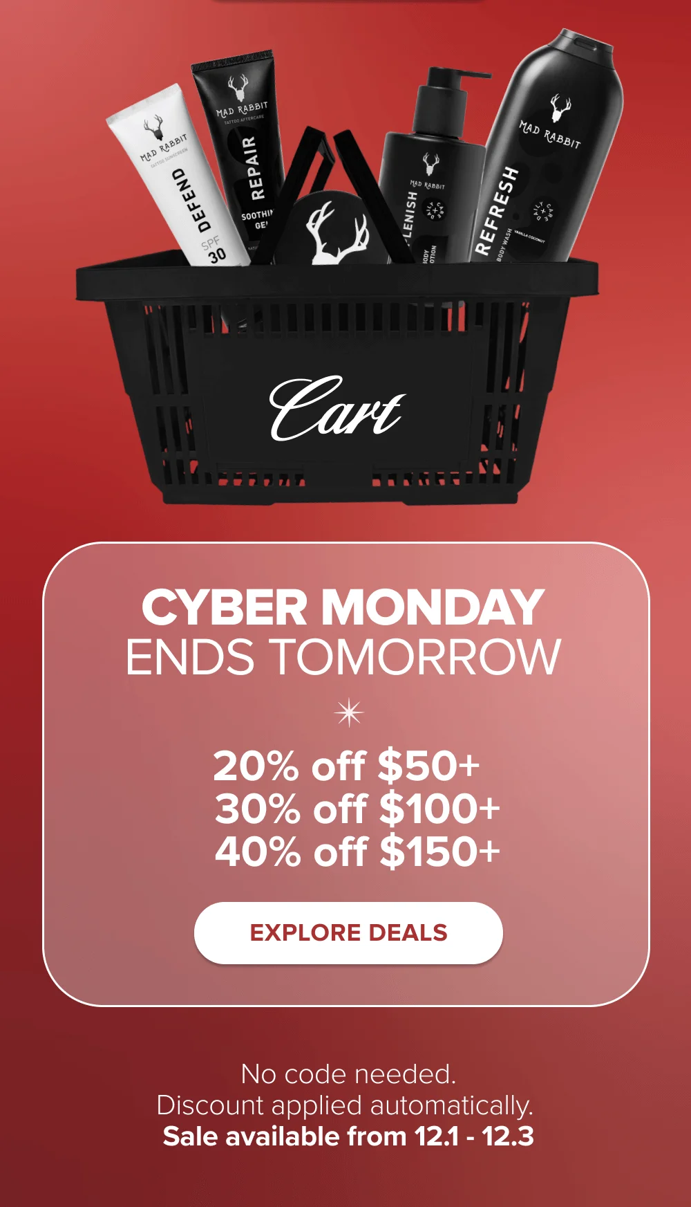 CYBER MONDAY ENDS TOMORROW [EXPLORE DEALS]
