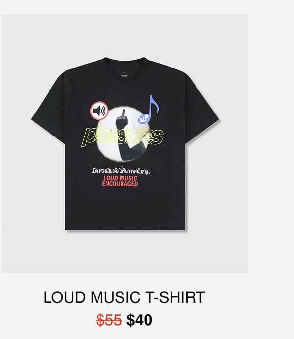 LOUD MUSIC T-SHIRT