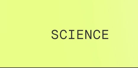 Yellow-green button with the word “SCIENCE” in black text.