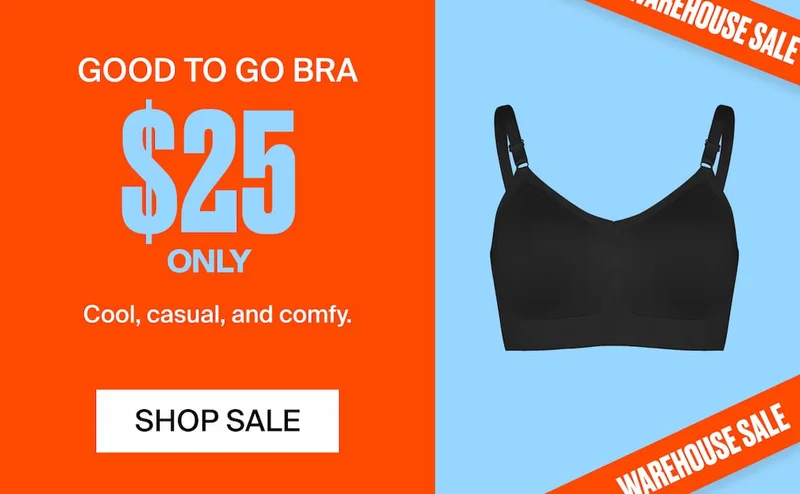 Good to Go Bra $25 Only. Cool, casual, and comfy. SHOP SALE