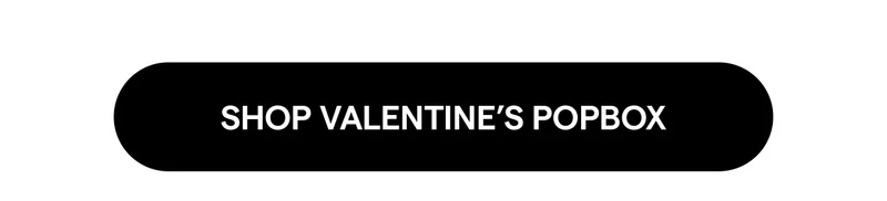 Shop Valentine’s PopBox
