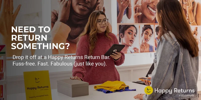 Fuss-free returns with Happy Returns.