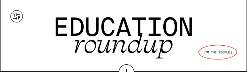 Education roundup