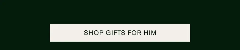 Shop gifts for him