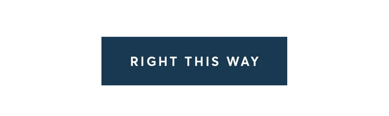 Right this way