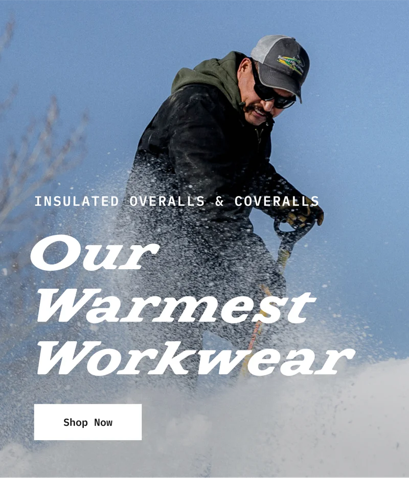 INSULATED OVERALLS & COVERALLS Our Warmest Workwear. Shop Now.