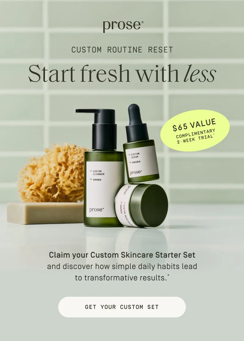 Prose | Start fresh with less | Get your custom set