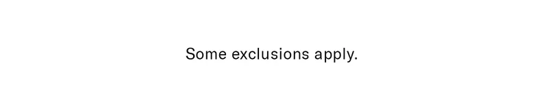 Some Exclusions Apply.