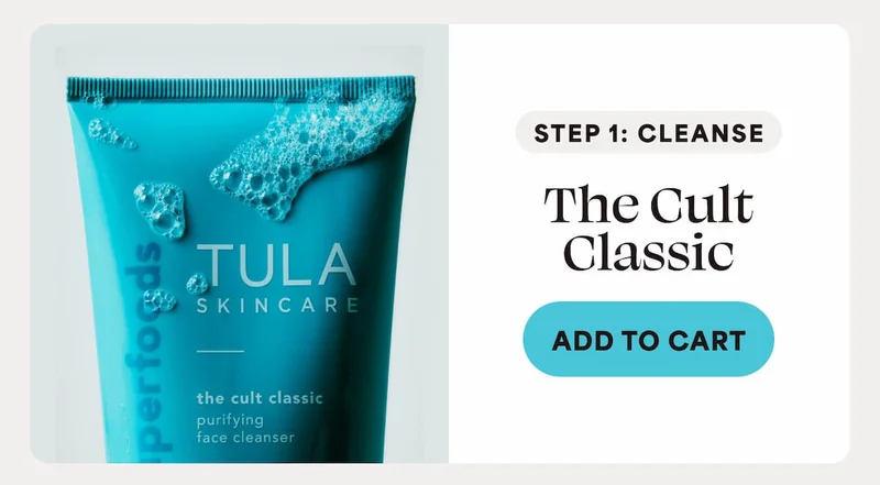 STEP 1: CLEANSE The Cult Classic -- ADD TO CART