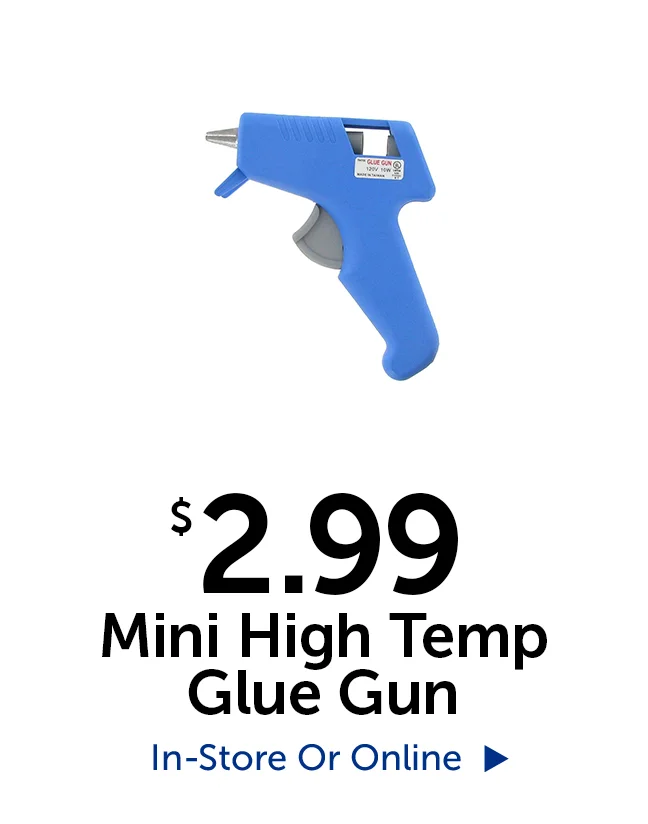 $2.99 Mini High Temp Glue Gun